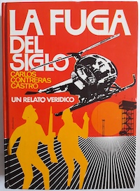 Image du vendeur pour La fuga del siglo. Un relato verdico mis en vente par Librera Ofisierra