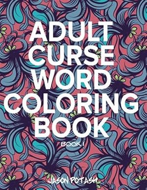 Seller image for Adult Curse Word Coloring Book for sale by GreatBookPrices