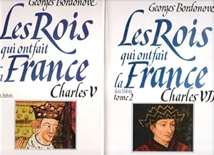 Les Rois Qui Ont fait La France : CHARLES V , Le Sage . Tome 2 - CHARLES VII , Le Victorieux
