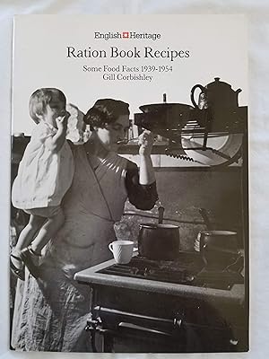 Seller image for Ration Book Recipes - Some Food Facts 1939-1954 for sale by Tangible Tales