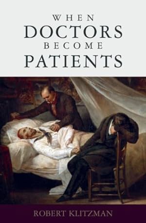 Seller image for When Doctors Become Patients for sale by GreatBookPrices