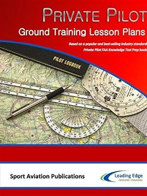 Seller image for Private Pilot Ground Training Lesson Plans for sale by GreatBookPrices