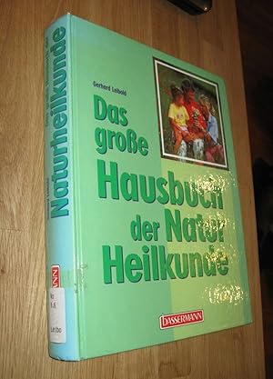 Seller image for Das groe Hausbuch der Naturheilkunde ; for sale by Dipl.-Inform. Gerd Suelmann