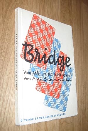 Seller image for Bridge : Vom Anfnger zum Turnierspieler for sale by Dipl.-Inform. Gerd Suelmann