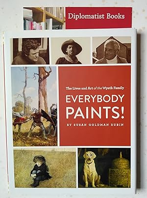 Everybody Paints!: The Lives and Art of the Wyeth Family