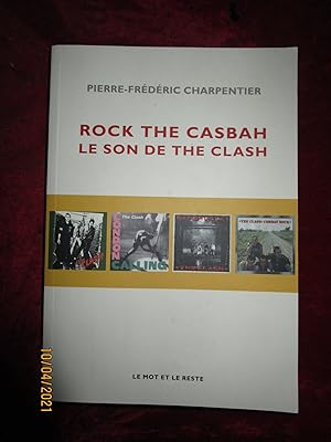 Bild des Verkufers fr ROCK THE CASBAH , LE SON DE THE CLASH zum Verkauf von LA FRANCE GALANTE