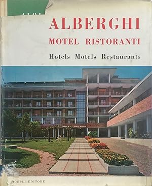 Imagen del vendedor de Alberghi Motel Ristoranti Hotels Motels Restaurants a la venta por Trevian Books