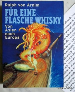 Für eine Flasche Whisky. Von Asien nach Europa. 22000 Seemeilen, 24 Monate, 4 Kontinente.