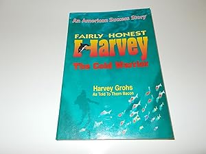Image du vendeur pour Fairly Honest Harvey : The Cold Warrior mis en vente par Paradise Found Books