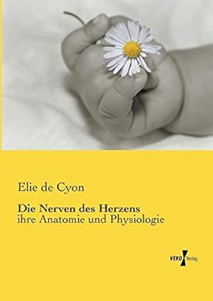 Seller image for Die Nerven des Herzens: ihre Anatomie und Physiologie for sale by WeBuyBooks