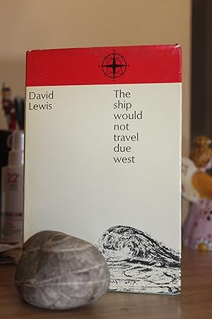 Seller image for The Ship Would Not Travel Due West for sale by Wagon Tongue Books