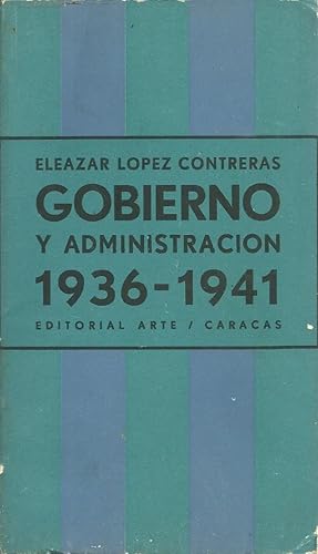 Gobierno y Administración 1936-1941 (De Venezuela)