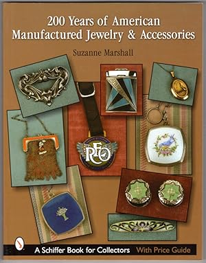 200 Years of American Manufactured Jewelry & Accessories (Schiffer Book for Collectors)