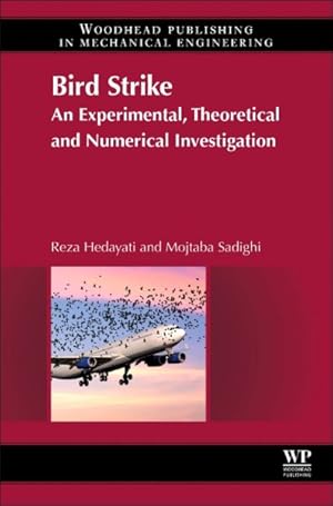 Seller image for Bird Strike : An Experimental, Theoretical and Numerical Investigation for sale by GreatBookPrices