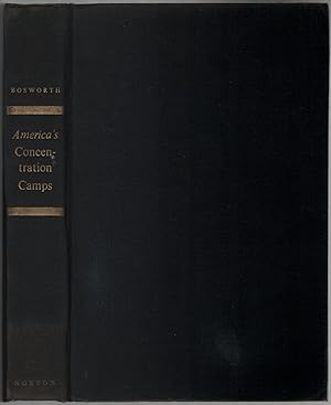 Bild des Verkufers fr America's Concentration Camps zum Verkauf von Between the Covers-Rare Books, Inc. ABAA