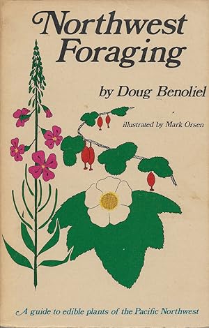 Seller image for Northwest Foraging: Wild Edibles of the Pacific Northwest for sale by First Class Used Books