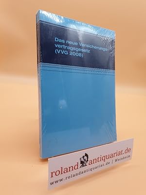 Immagine del venditore per Das neue Versicherungsvertragsgesetz (VVG 2008) : Gesetz zur Reform des Versicherungsvertragsrechts mit Regierungsbegrndung, Pflichtversicherungsgesetz, Versicherungsvermittlerverordnung, VVG-Informationspflichtenverordnung, Gewerbeordnung (Auszug), Versicherungsaufsichtsgesetz (Auszug) ; Textsammlung / [Red.: Frank Unger ; Claudia Harnisch] venduto da Roland Antiquariat UG haftungsbeschrnkt