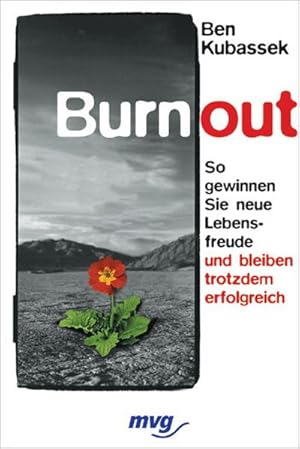 Bild des Verkufers fr Burnout. So gewinnen Sie neue Lebensfreude und bleiben trotzdem erfolgreich zum Verkauf von Buchliebe-shop I Buchhandlung am Markt