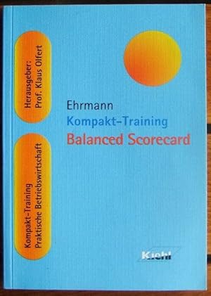 Kompakt-Training balanced scorecard. von / Kompakt-Training praktische Betriebswirtschaft