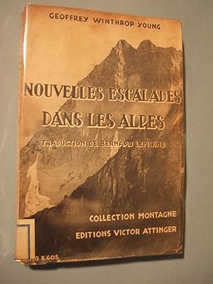 Imagen del vendedor de Nouvelles escalades dans les Alpes (1910 - 1914) a la venta por Domifasol