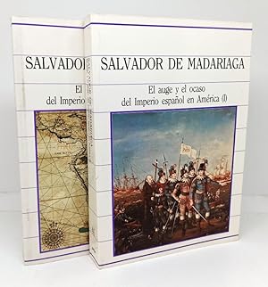 EL AUGE Y EL OCASO DEL IMPERIO ESPAÑOL EN AMÉRICA (2 Tomos. Tomo 46 y 47 de la Obra)