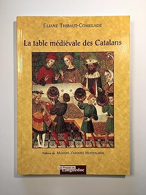 Bild des Verkufers fr La table mdivale des Catalans zum Verkauf von SELECTA BOOKS
