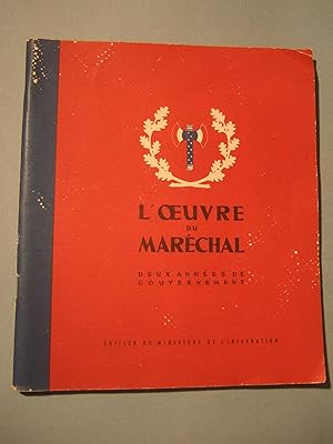 Seller image for L'oeuvre du Marchal.- Deux annes de Gouvernement for sale by Domifasol