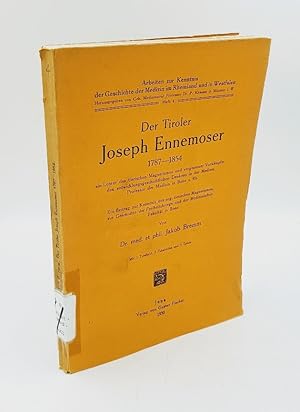 Der Tiroler Joseph Ennemoser 1787-1854 ein Lehrer des tierischen Magnetismus und vergessener Vork...