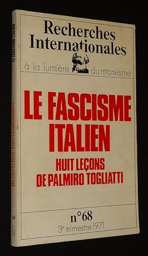 Imagen del vendedor de Recherches internationales (n68, 3e trimestre 1971) : Le Fascisme italien, huit leons de Palmiro Togliatti a la venta por Abraxas-libris