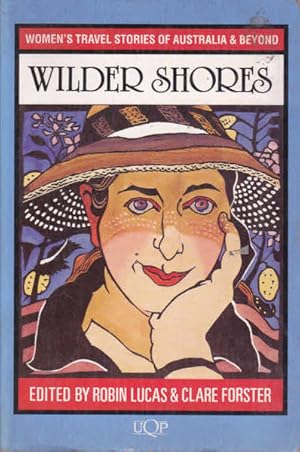 Seller image for Wilder Shores: Women's Travel Stories of Australia & Beyond for sale by Goulds Book Arcade, Sydney