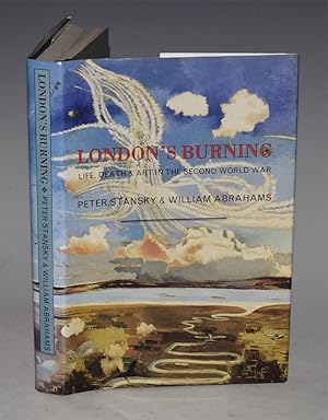 Bild des Verkufers fr London?s Burning. Life, Death & Art in the Second World War. zum Verkauf von PROCTOR / THE ANTIQUE MAP & BOOKSHOP