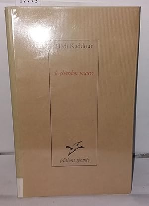 Seller image for Le chardon mauve for sale by Librairie Albert-Etienne