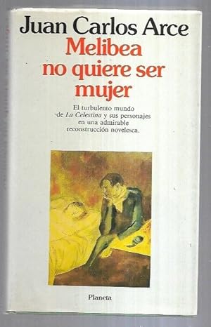 Imagen del vendedor de MELIBEA NO QUIERE SER MUJER a la venta por Desvn del Libro / Desvan del Libro, SL