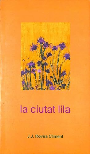 Imagen del vendedor de La ciutat lila a la venta por Els llibres de la Vallrovira