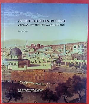 Seller image for Jerusalem gestern und heute . Jerusalem hier et aujourd hui for sale by biblion2