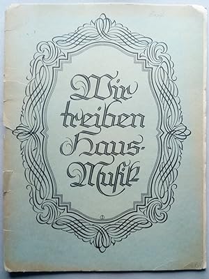 Immagine del venditore per Wir treiben Hausmusik (Album vorklassischer Meister fr Schule und Haus in der Urfassung hg.) venduto da Versandantiquariat Jena