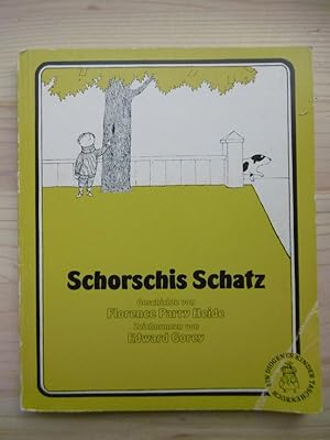 Schorschis Schatz. (Geschichte von Florence Parry Heide. Zeichnungen von Edward Gorey. Deutsch vo...