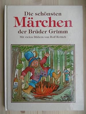 Die schönsten Märchen der Brüder Grimm. Mit vielen farbigen Zeichnungen von Rolf Rettich.