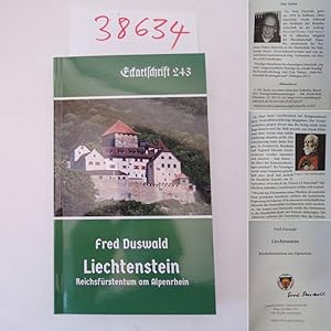 Liechtenstein. Reichsfürstentum am Alpenrhein * s i g n i e r t und mit Buchbesprechung von B e r...