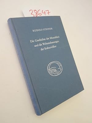 Die Geschichte der Menschheit und die Weltanschauungen der Kulturvölker, Siebzehn Vorträge gehalt...