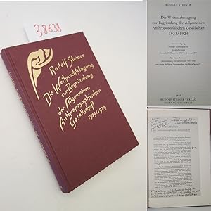 Die Weihnachtstagung zur Begründung der Allgemeinen Anthroposophischen Gesellschaft 1923 / 24: Gr...