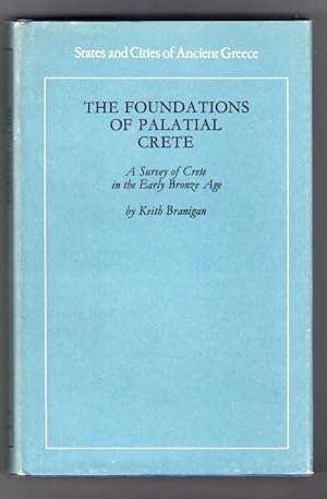 Seller image for The Foundations of Palatial Crete. A Survey of Crete in the Early Bronze Age. for sale by Centralantikvariatet
