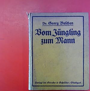 Seller image for Vom Jngling zum Mann. Ein ernstes Wort zur sexuellen Lebensfhrung. for sale by biblion2