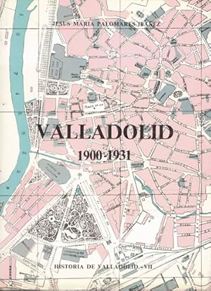 Seller image for Valladolid 1900-1931 for sale by Librera Cajn Desastre