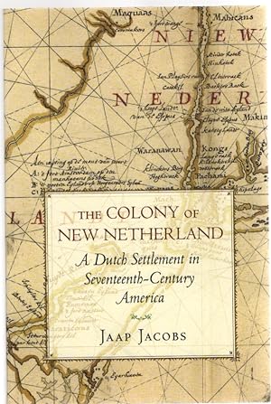 Seller image for The Colony of New Netherland A Dutch Settlement in Seventeenth-Century America for sale by McCormick Books