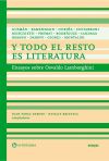 Seller image for Y todo el resto es literatura for sale by Agapea Libros