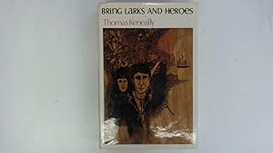 Seller image for Bring larks and heroes for sale by Goldstone Rare Books