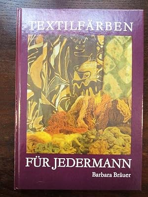 Seller image for Textilfärben für jedermann for sale by Rudi Euchler Buchhandlung & Antiquariat
