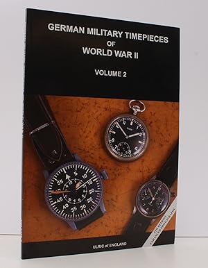 Seller image for German Military Timepieces of World War II: Vol. 2. NEAR FINE COPY for sale by Island Books