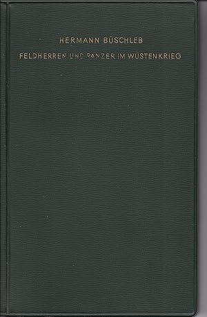 Seller image for Feldherrn und Panzer im Wstenkrieg - Die Herbstschlacht "Crusader" im Vorfeld von Tobruk, 1941 for sale by Antiquariat Torsten Bernhardt eK